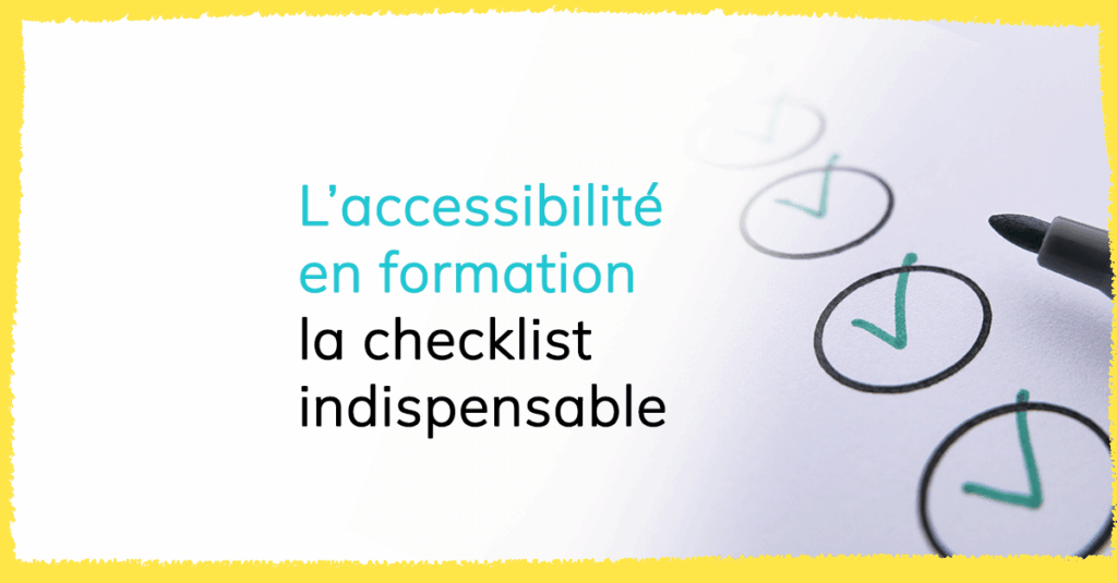 La checklist accessibilité en formation - Speedernet