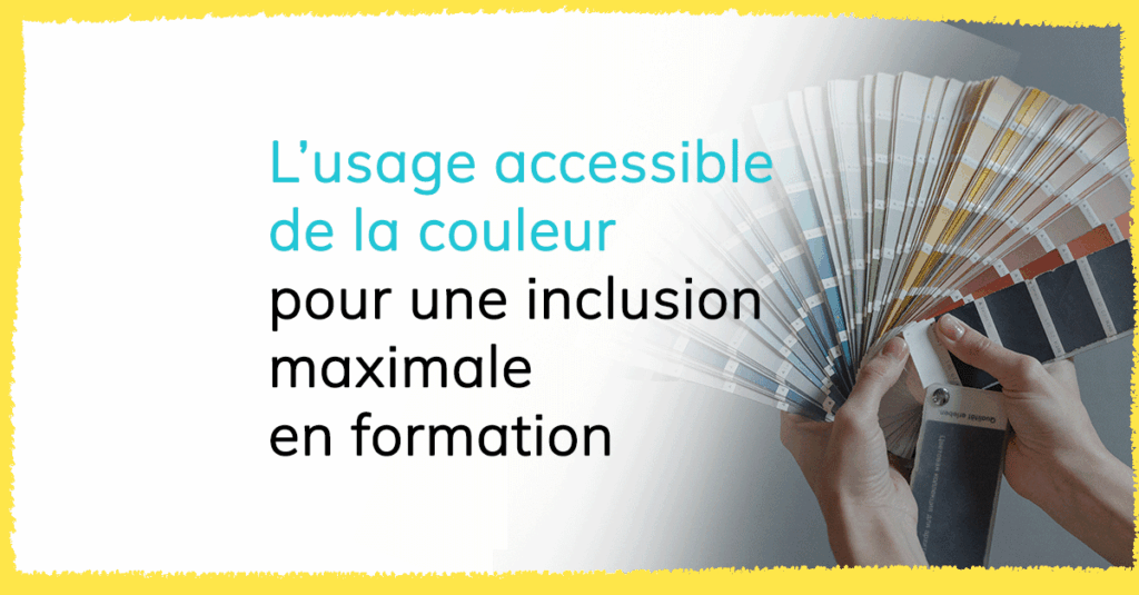 L'usage accesible de la couleur en formation pour une inclusion maximale - Speedernet